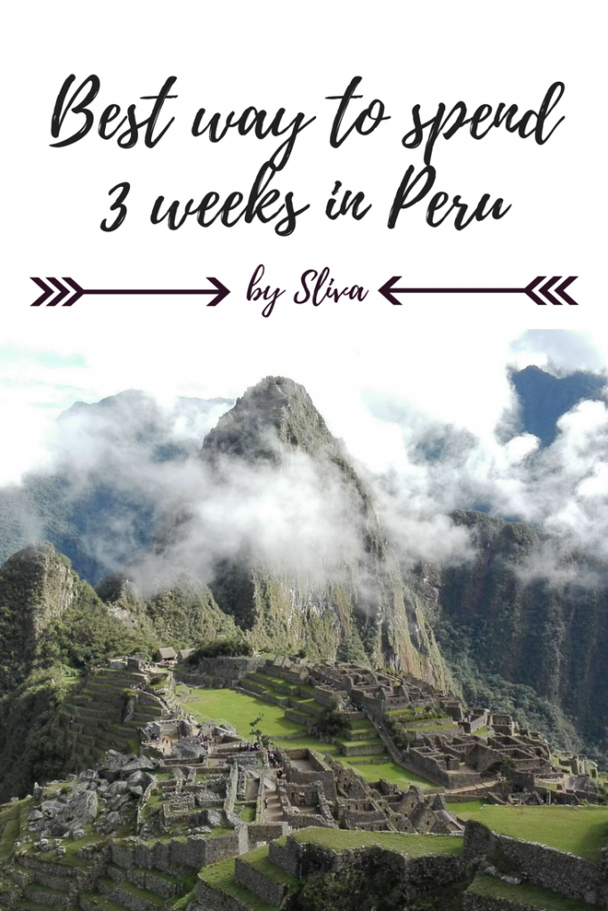 Best way to spend 3 weeks in Peru - Sliva